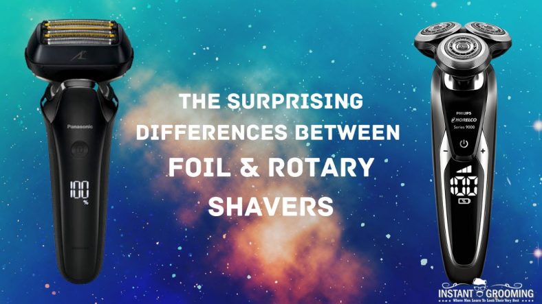 The Surprising Differences Between Foil & Rotary Shavers